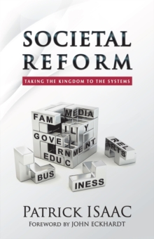 Societal Reform : Taking the Kingdom to the Systems