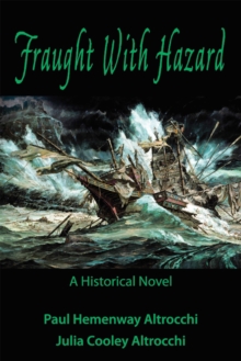 Fraught with Hazard : The Heroic Saga of Shipwrecked Armada Survivors in Ireland