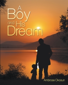 A Boy and His Dream