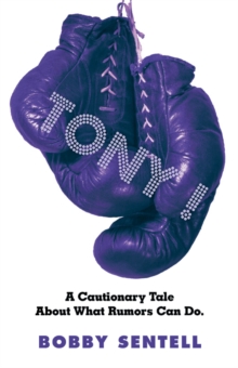 Tony! : A Cautionary Tale About What Rumors Can Do.