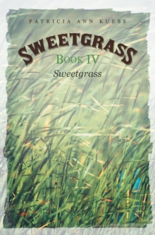 Sweetgrass: Book Iv : Sweetgrass