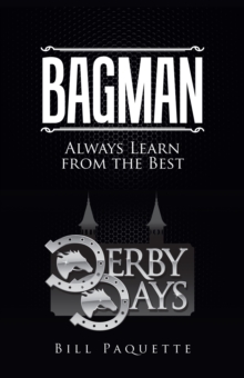 Bagman : Always Learn from the Best