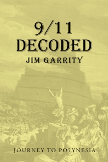 9/11 Decoded : Journey to Polynesia