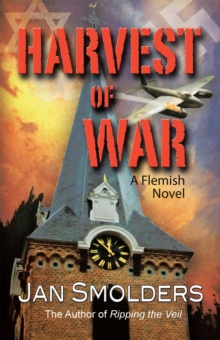 Harvest of War : A Flemish Novel