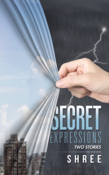 Secret Expressions : Two Stories