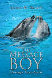 The Message Boy : Messages from Spirit