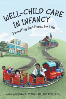 Well-Child Care in Infancy : Promoting Readiness for Life