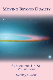 Moving Beyond Duality : Enough for Us All, Volume Three