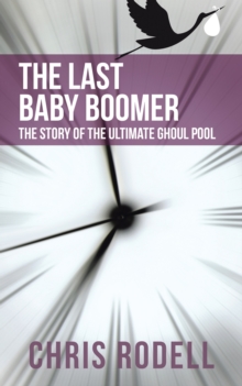 The Last Baby Boomer : The Story of the Ultimate Ghoul Pool