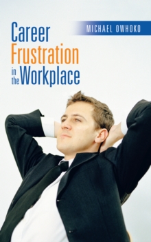 Career Frustration in the Workplace