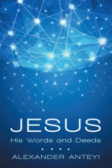 Jesus : His Words and Deeds