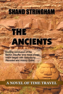 The Ancients : A Novel of Time Travel