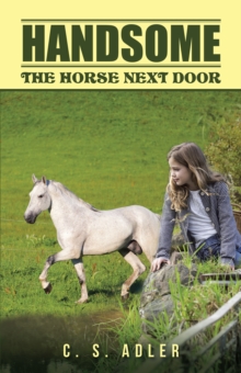 Handsome : The Horse Next Door