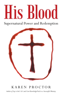 His Blood : Supernatural Power and Redemption