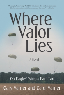 Where Valor Lies : On Eagles' Wings: Part Two