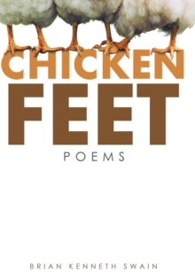 Chicken Feet : Poems