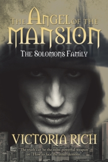 The Angel of the Mansion : The Solomon Family