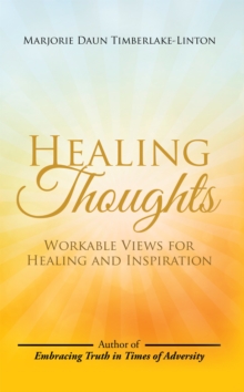 Healing Thoughts : Workable Views for Healing and Inspiration