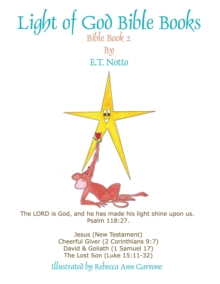 Light of God Bible Books : Book 2 (Jesus, Cheerful Giver, David & Goliath, the Lost Son)