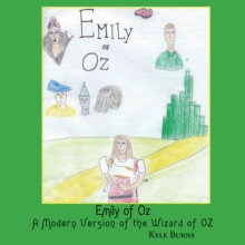 Emily of Oz : A Modern Version of the Wizard of Oz