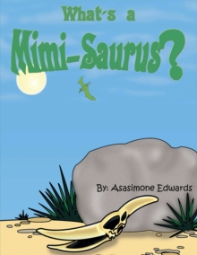 What's a Mimi-Saurus?