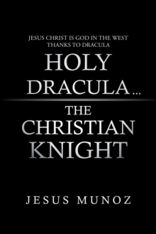 Holy Dracula...The Christian Knight