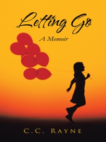 Letting Go : A Memoir