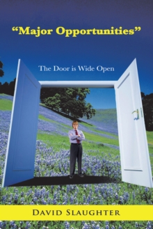 "Major Opportunities" : The Door Is Wide Open