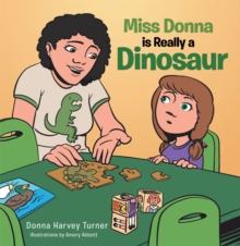 Miss Donna Is Really a Dinosaur