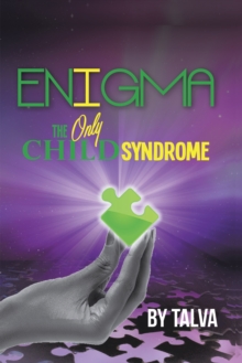 Enigma : The Only Child Syndrome