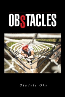 Obstacles : Many Obstacles in Personal Life Are No Roadblocks, but Distractions