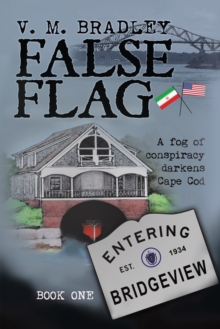 False Flag : A Fog of Consipracy Darkens Cape Cod