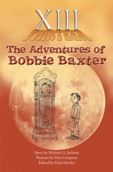 Xiii : The Adventures of Bobbie Baxter