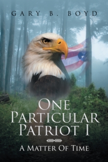 One Particular Patriot I : A Matter of Time