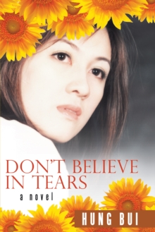 Don't Believe in Tears : A Novel