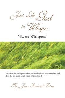 Just Like God to Whisper : "Sweet Whispers"