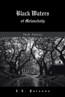 Black Waters of Melancholy : Dark Poetry