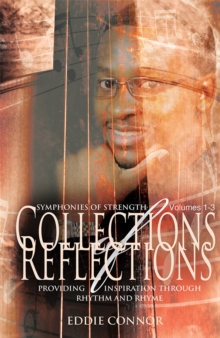 Collections of Reflections Volumes 1-3 : Symphonies of Strength