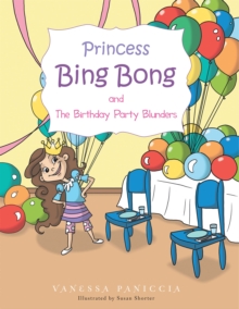 Princess Bing Bong and the Birthday Party Blunders