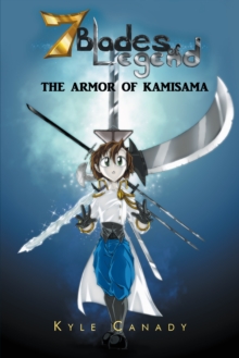 Seven Blades of Legend : The Armor of Kamisama