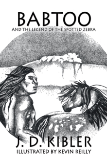 Babtoo and the Legend of the Spotted Zebra