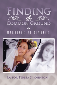 Finding the Common Ground : Marriage Vs Divorce