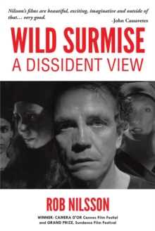 Wild Surmise : A Dissident View