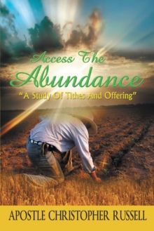 Access the Abundance : A Study of Tithes and Offering