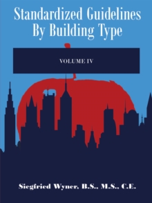 Standardized Guidelines by Building Type : Volume Iv