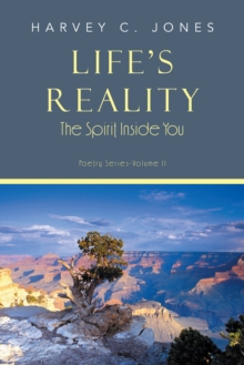 Life's Reality : The Spirit Inside You