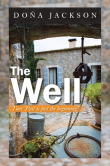 The Well : Your Path Is Just the Beginning