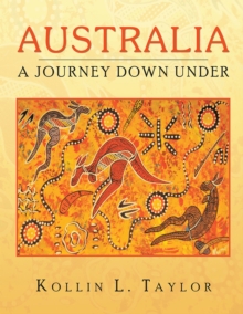 Australia : A Journey Down Under