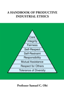 A Handbook of Productive Industrial Ethics