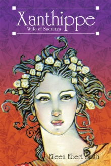 Xanthippe : Wife of Socrates